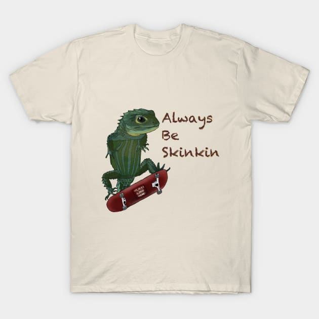 Always Be Skinkin (light colors) T-Shirt by Dirty Nerdy